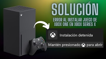 SOLUCIÓN: Error de "INSTALACIÓN DETENIDA" con juegos retrocompatibles en XBOX SERIES X (TUTORIAL)