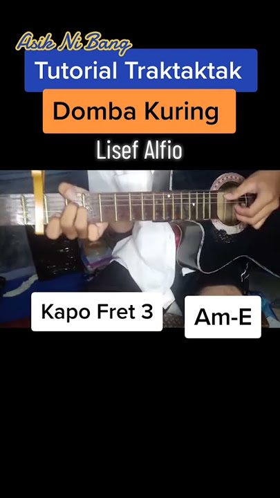 Tutorial Traktaktak Gitar Akustik Lisef Alfio Domba Kuring #traktaktak #tutorialgitar