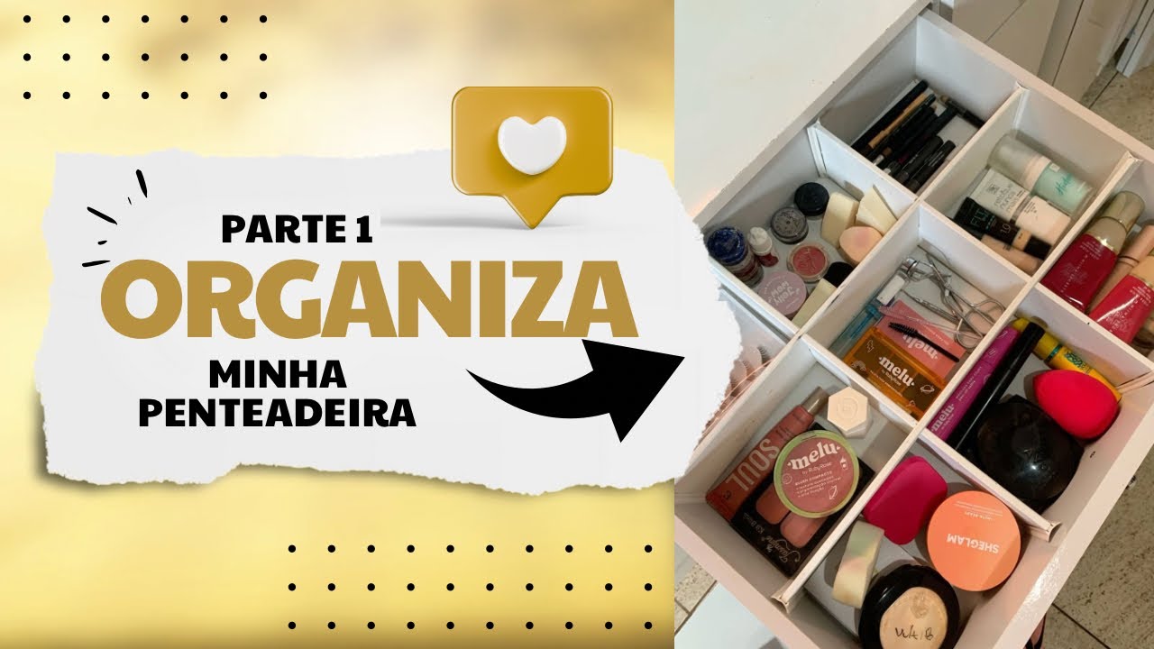 Organizando a minha penteadeira parte 1 - YouTube