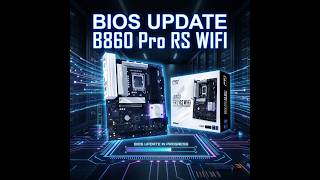 Asrock B860 Pro RS WIFI bios update