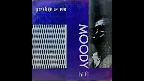 James Moody. Moody Hi Fi