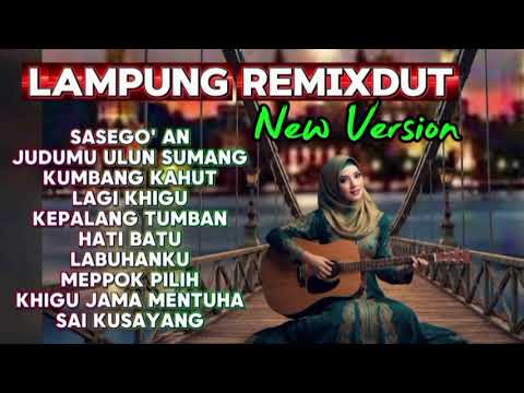 Lampung Remixdut Versi Terbaru. 