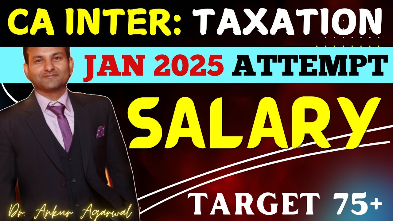 SALARY- L-10 | Income tax act  |  SALARY HEAD- gratuity | CA Inter January 2025 | Dr. Ankur Aggarwal