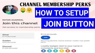 Setup Membership Offers Loyalty Badges Perks Emoji On YoutTube Channel l Join Button