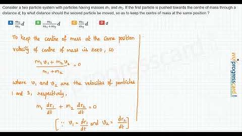 Consider a two particle system with particles having masses m1 and m2.