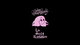 Video thumbnail of "Caro Valenzuela- La Dulce Ilusión (de La Bella Durmiente)"