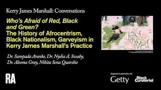 The History of Afrocentrism, Black Nationalism, Garveyism in Kerry James Marshall’s Practice