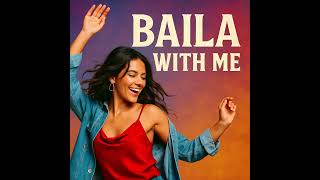 K.E - Baila With Me