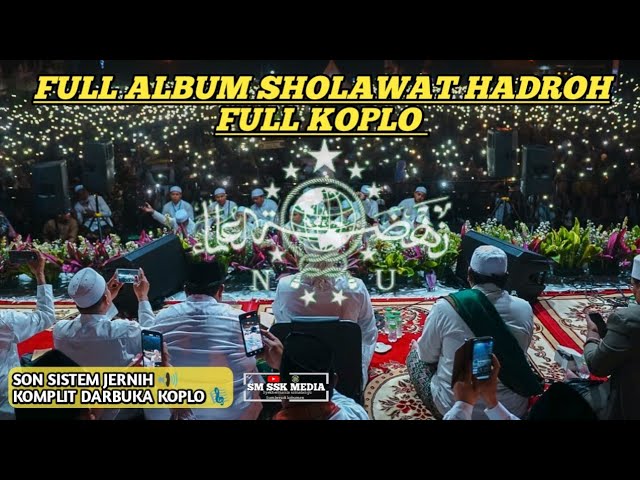 FULL ALBUM SHOLAWAT HADROH FULL KOPLO class=