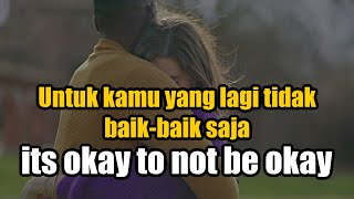 TIDAK APA-APA UNTUK TIDAK BAIK-BAIK SAJA || MOTIVASI HIDUP