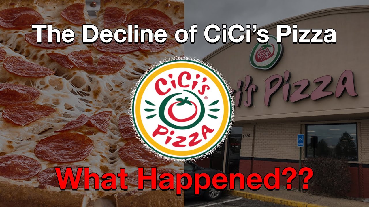 The Decline of CiCi's Pizza   What Happened