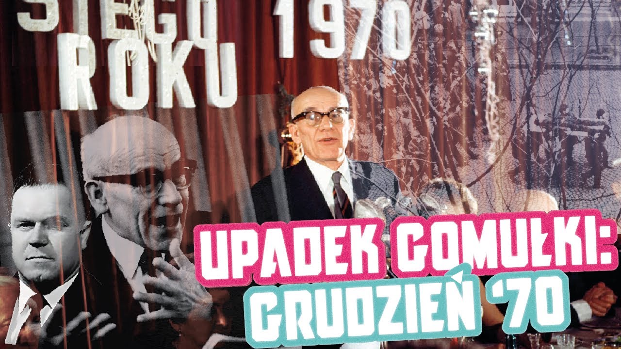 Upadek Gomułki: Grudzień '70 | Dudek o Historii