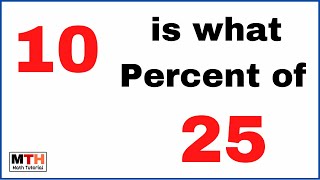 10 is what Percent of 25?