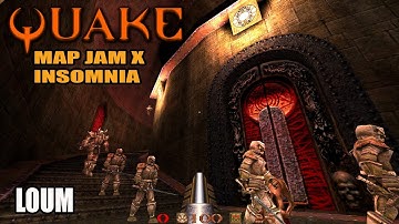 Quake: Jam X Insomnia - Loum