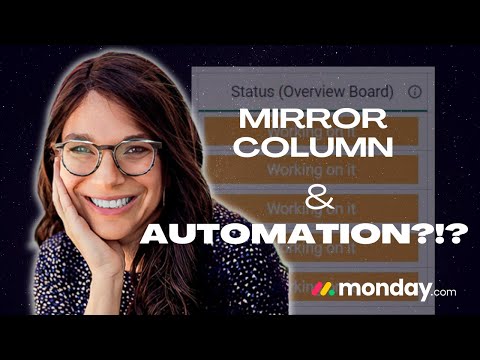 How to Use a Mirror Column in Automations When Using monday.com