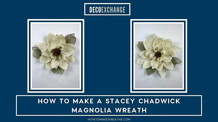 How To Make A Stacey Chadwick Magnolia Wreath | Ma...
