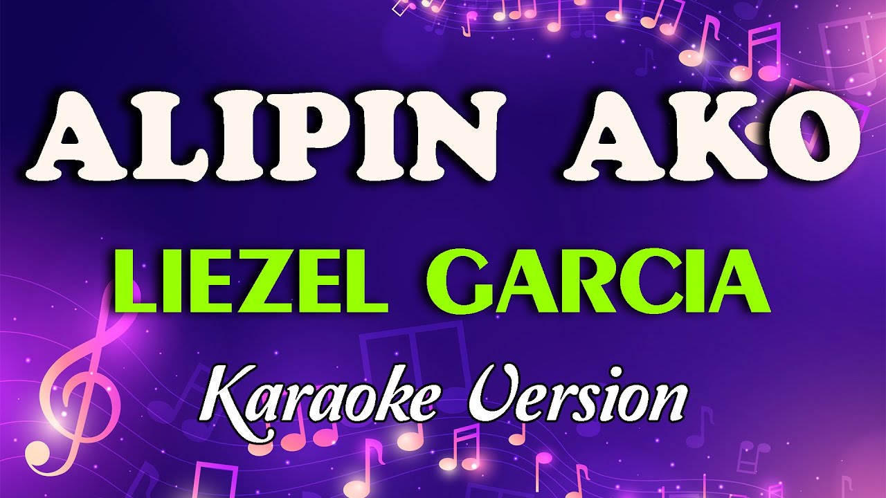 Alipin Ako - Liezel Garcia (KARAOKE)