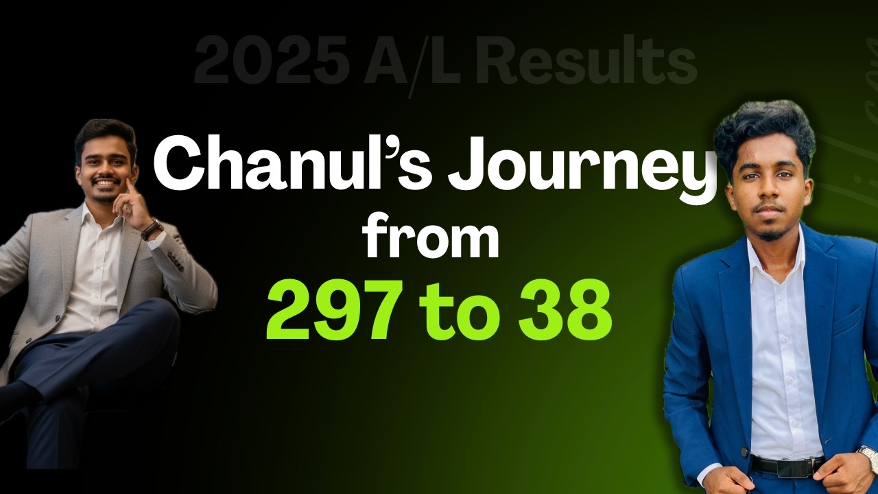 Chanul Chanul's Journey from 297 to 38 | 2025 A/L Results | Pasindu Sandaruwan ...
