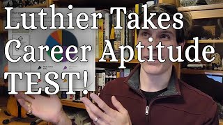 Luthier Takes Online Career Aptitude Test