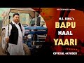 Ns king  bapu naal yaari official  latest punjabi song 2021  mb crew music