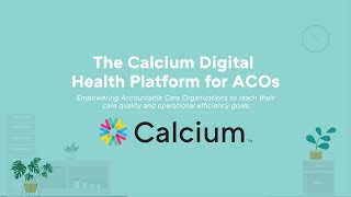 Calcium Core for Accountable Care Organizations (ACOs)