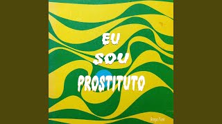 EU SOU PROSTITUTO - P-AN Remix