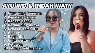 Download Lagu FULL ALBUM TERBARU INDAH WATY DAN AYU WD CINTA NING LAMUNAN - KEPALANG DEMEN - KANGGO SENOK MP3