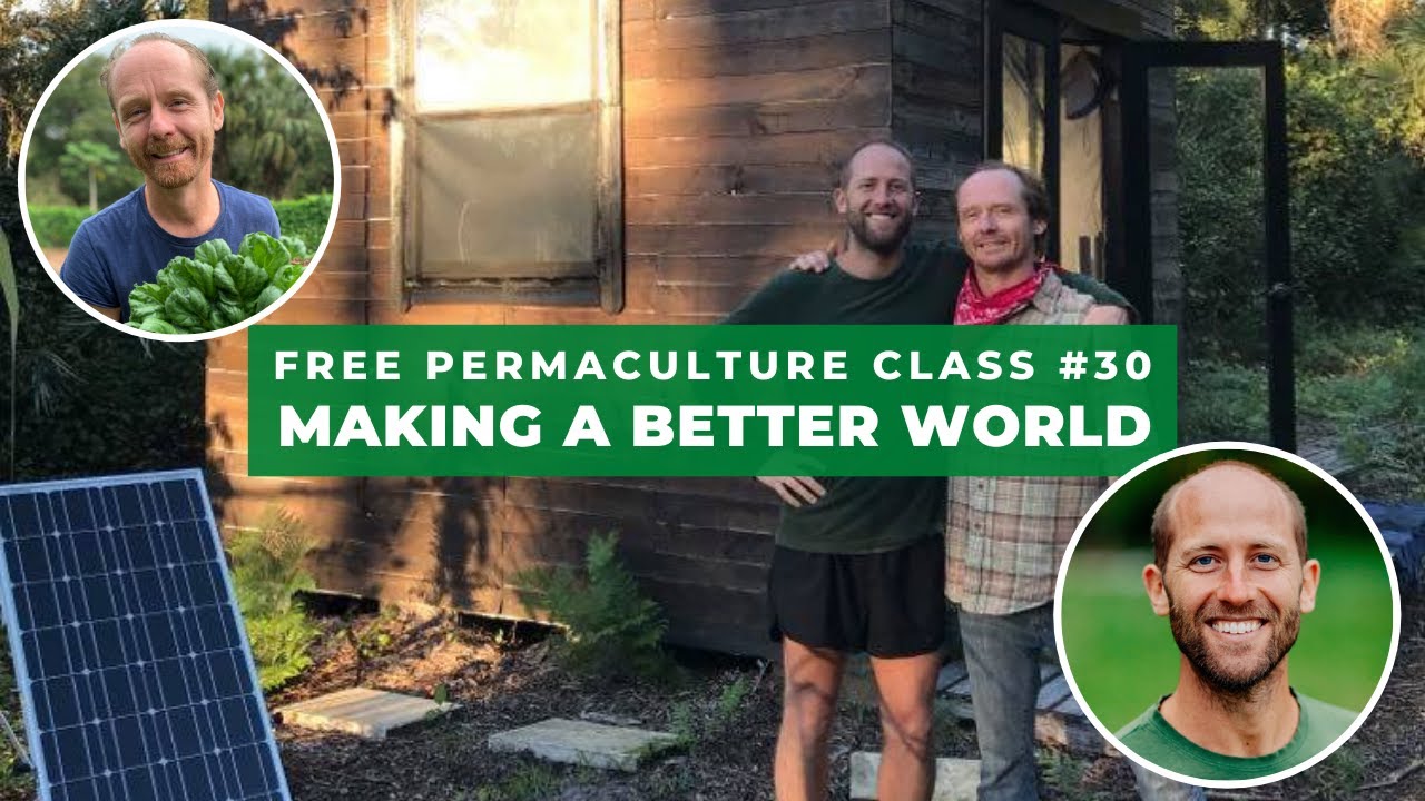 Free Permaculture Class #30 - Rob Greenfield