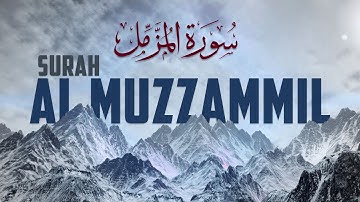 Surah Muzzammil |  سورة المزمل | With Arabic Text HD