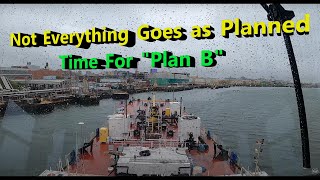 Not Everything goes as Planned.  Time for 'Plan B'