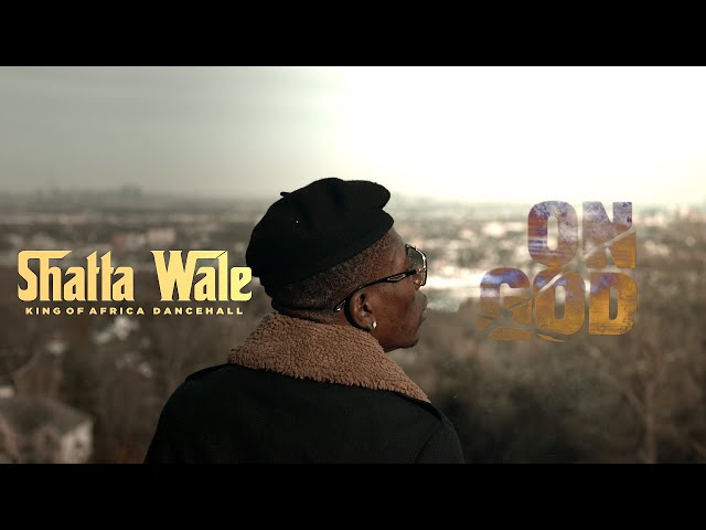 SHATTA WALE - ON GOD (OFFICIAL VIDEO) class=