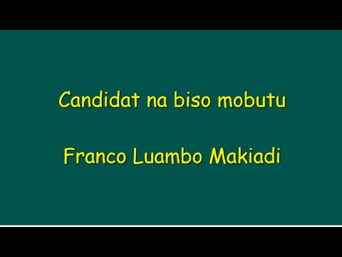 Candidat na biso Mobutu by Franco Luambo Makiadi Lingala Lyrics English Translation