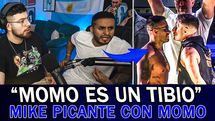 MIKE re PICANTE con MOMO tras el CARA a CARA: "Tiene miedo"