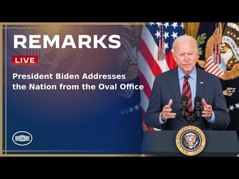 President Biden Addresses the Nation from the Oval Office