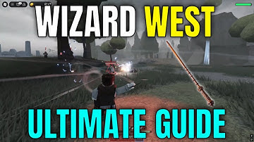 WIZARD WEST BEGINNER GUIDE! (Spells, Wands, Money) - Roblox