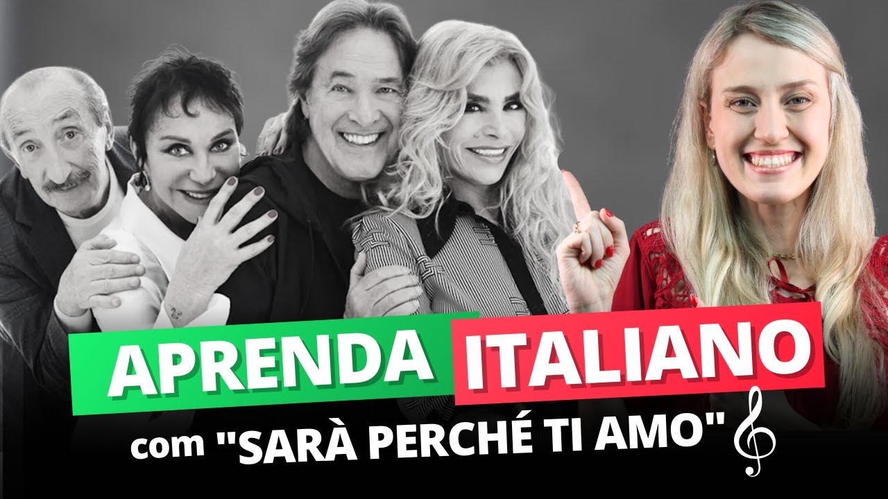 Aprender ITALIANO com MÚSICA: Sarà perché ti amo – Ricchi e Poveri