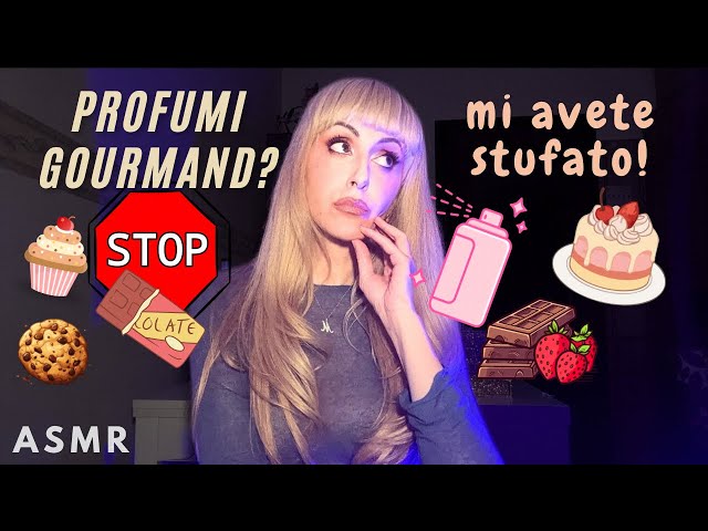 PROFUMI GOURMAND🧁🍰 mi avete stufato!🫢 riscopro i profumi classici💕 ASMR ita🇮🇹