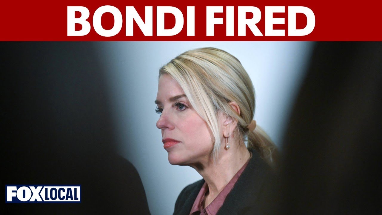 BREAKING NEWS: Pam Bondi fired as attorney general