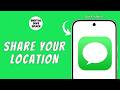 How To Share Your Location On iPhone ?