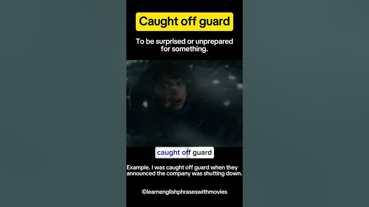 caught-off-guard-meaning-examples-and-how-to-use-this-surprise-idiom