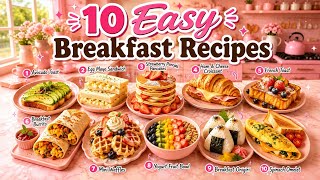 10 Quick & Easy Breakfasts for Busy Mornings