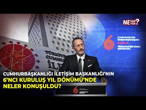 Cumhurbaşkanlığı İletişim Başkanlığı’nın 6. Kuruluş Yıl Dönümü’nde Neler Konuşuldu? | Ne Var Ne Yok?