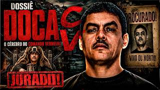DOCA: Wanted Dead or Alive! *Mastermind of the Comando Vermelho in Rio de Janeiro!*