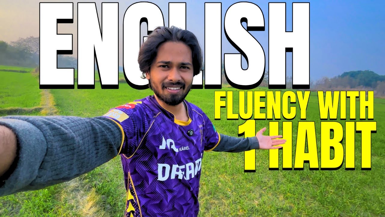 This Simple HABIT Made me a FLUENT ENGLISH speaker