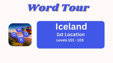 Word Tour Iceland Level 101 to 105 Answers