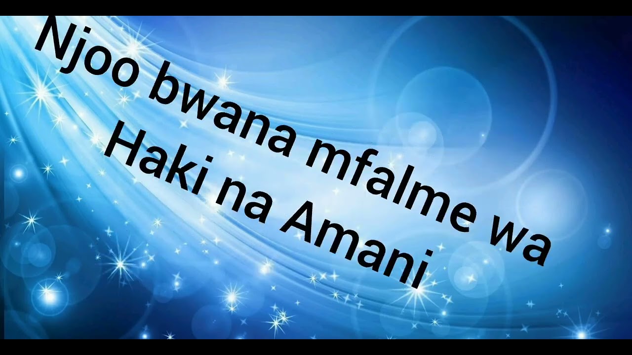 Njoo bwana mfalme wa haki na amani