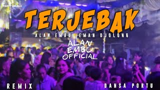 DANSA PORTU TERJBEK || EMAN DJOLONG X ALAN EMBU