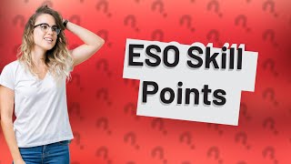Do You Get Skill Points After Level 50 In Eso?
