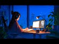 Study lofi  lofi deep focus study work concentration  study beats  lofi  relax  stress relief