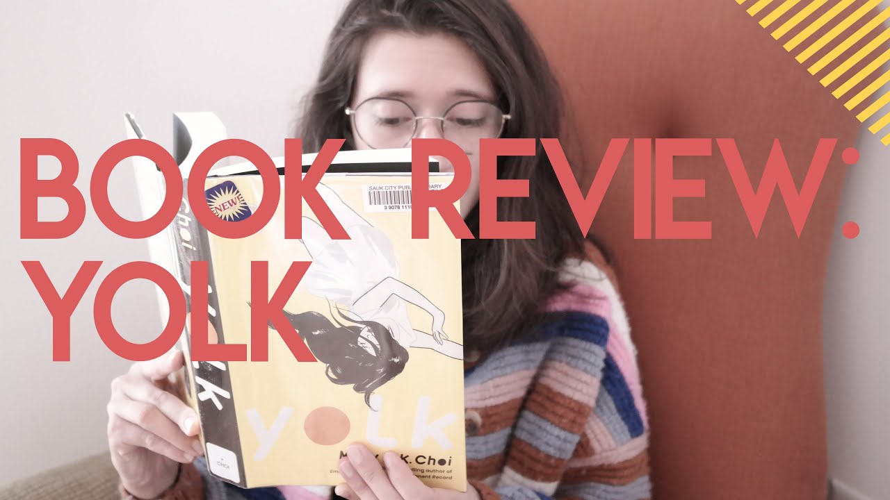 Yolk by Mary H. K. Choi | Book Review